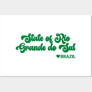 State of Rio Grande do Sul: Eu amo o Brasil - I love Brazil Posters and Art